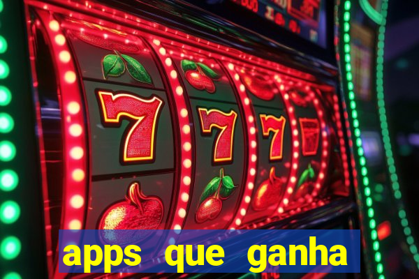 apps que ganha dinheiro jogando